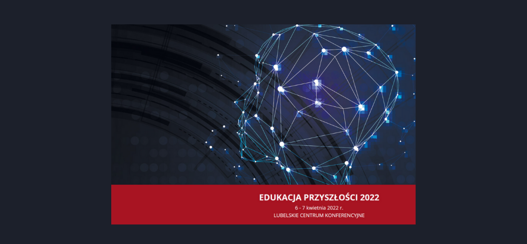 Edukacja Przyszłości 2022